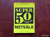TT Etiketti Helsinki Metsl Super 50 vuotta Finn-Match Oy