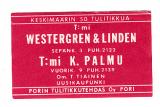 TT Etiketti Uusikaupunki Westergren&Linden ja T:mi K.Palmu Porin